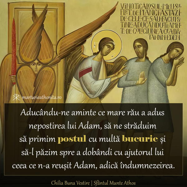 Aducandu ne aminte ce mare rau a adus nepostirea lui Adam