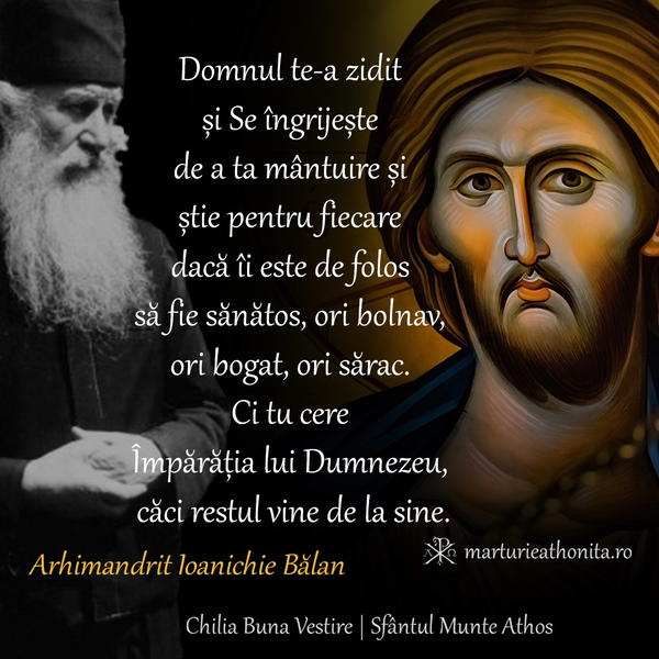 Arhim. Ioanichie Balan Domnul te a zidit