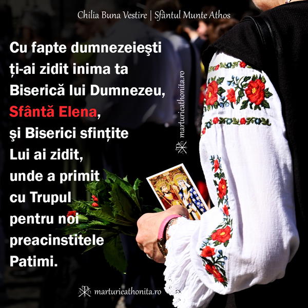 Cu fapte dumnezeiesti ti ai zidit inima ta Biserica lui Dumnezeu Sfanta Elena