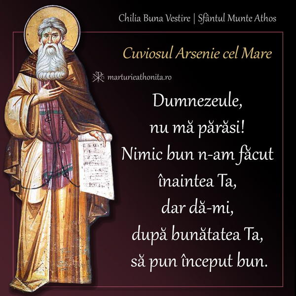Cuv. Arsenie cel Mare Dumnezeule nu ma parasi