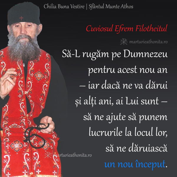 Cuv. Efrem Filotheitul sa L rugam pe Dumnezeu pentru acest nou an