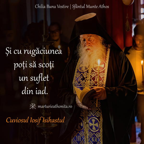 Cuv. Iosif Isihastul si cu rugaciunea poti scoate un suflet din iad