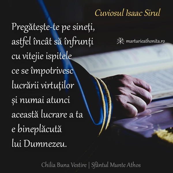 Cuv. Isaac Sirul pregateste te pe sineti sa infrunti ispitele