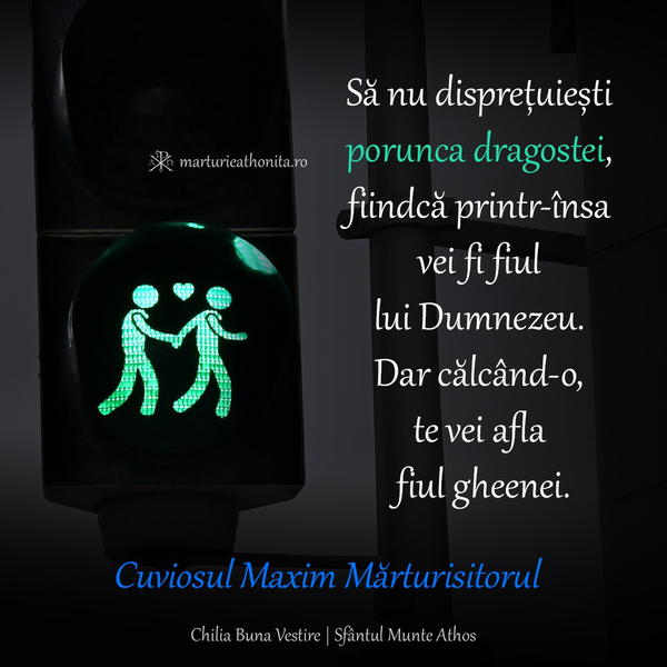 Cuv. Maxim Marturisitorul porunca dragostei semafor
