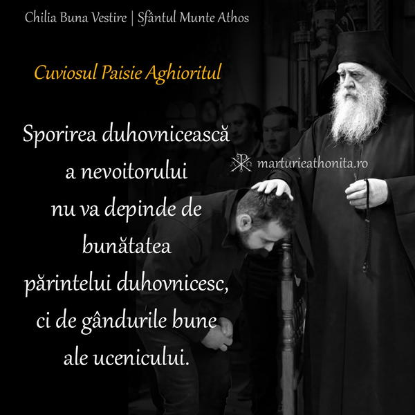 Cuv. Paisie Aghioritul sporirea duhovniceasca a nevoitorului nu depinde de bunatatea parintelui