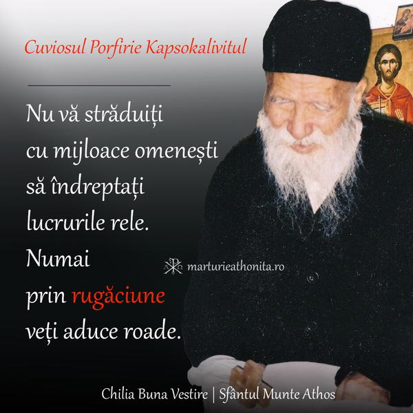 Cuv. Porfirie Kapsokalivitul nu va straduiti cu mijloace omenesti