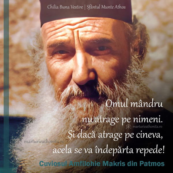 Cuviosul Amfilohie Makris din Patmos omul mandru nu atrage pe nimeni