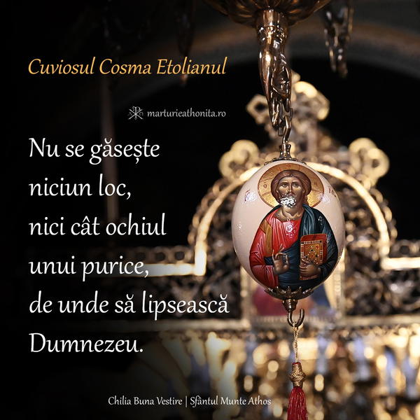 Cuviosul Cosma Etolianul nu se gaseste niciun loc de unde sa lipseasca Dumnezeu