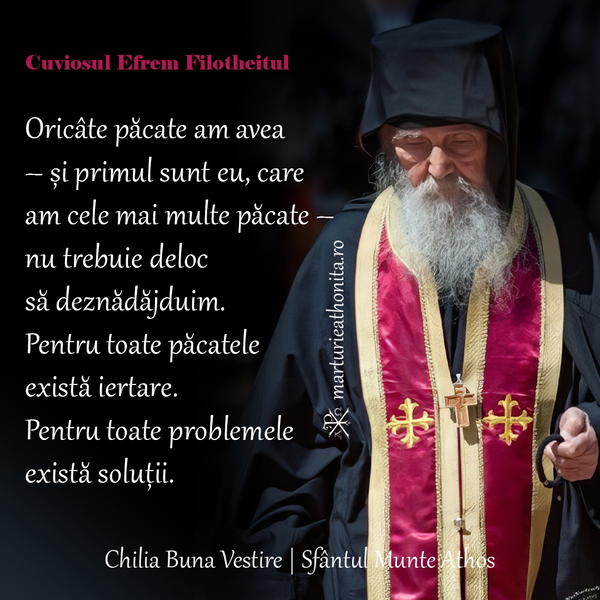 Cuviosul Efrem Filotheitul Pentru toate pacatele exista iertare