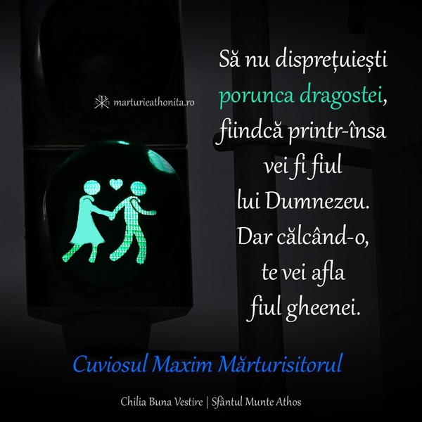 Cuviosul Maxim Marturisitorul semafor sa nu dispretuiesti porunca dragostei