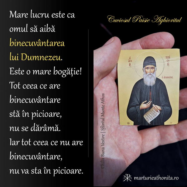 Cuviosul Paisie Aghioritul Mare lucru este ca omul sa aiba binecuvantarea lui Dumnezeu
