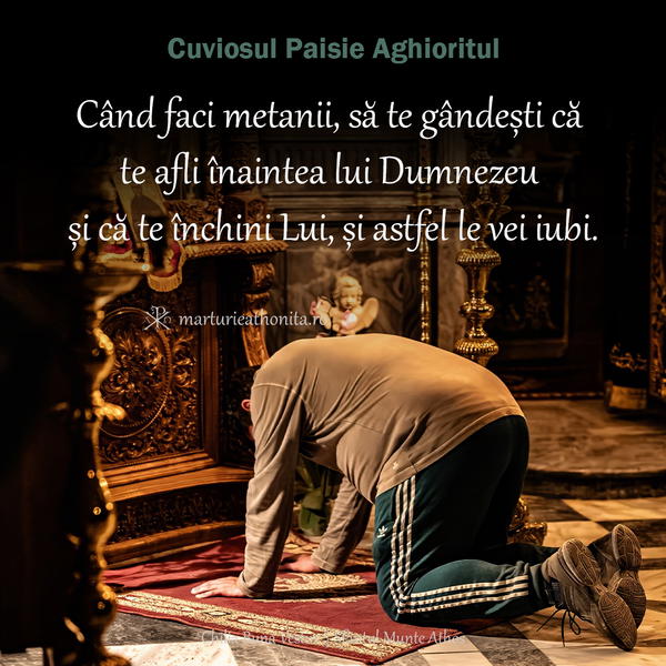 Cuviosul Paisie Aghioritul cand faci metanii sa te gandesti ca te afli inaintea lui Dumnezeu