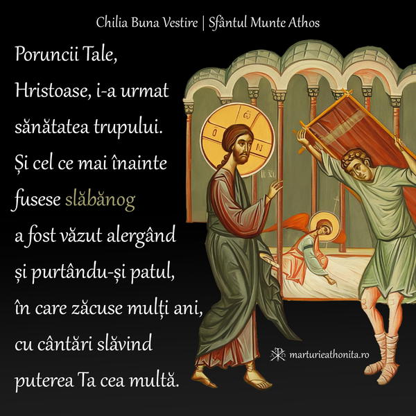 Duminica vindecarii slabanogului de la Vitezda Poruncii Tale Hristoase i a urmat sanatatea trupului