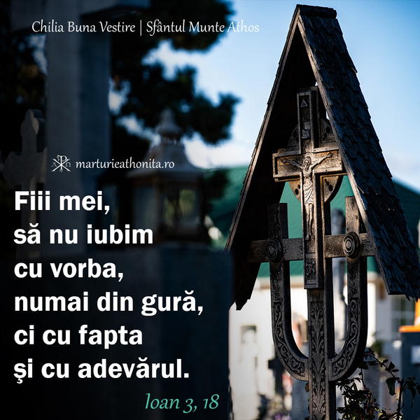 Ioan 3 18 Sa nu iubim cu vorba