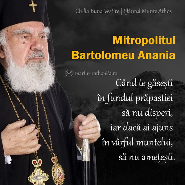 Mitropolitul Bartolomeu Anania daca ai ajuns