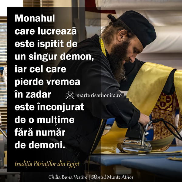 Monahul care lucreaza este ispitit de un singur demon
