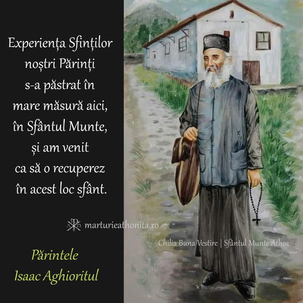 Parintele Isaac Aghioritul experienta Sfintilor nostri Parinti s a pastrat in Athos