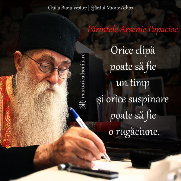 Pr. Arsenie Papacioc orice clipa poate sa fie un timp