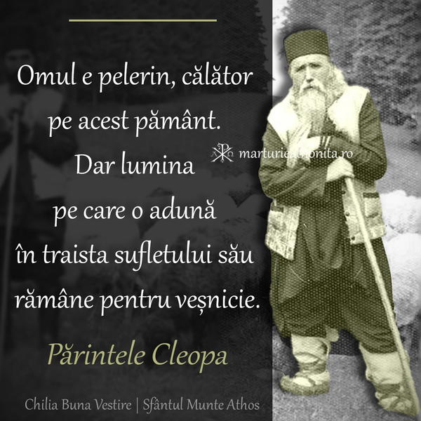 Pr. Cleopa omul e pelerin