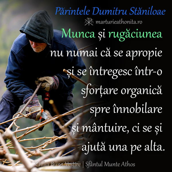 Pr. Dumitru Staniloae munca si rugaciunea