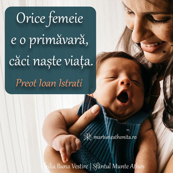 Pr. Ioan Istrati orice femeie este o primavara