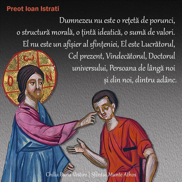 Preot Ioan Istrati Dumnezeu nu este un afisier al sfinteniei