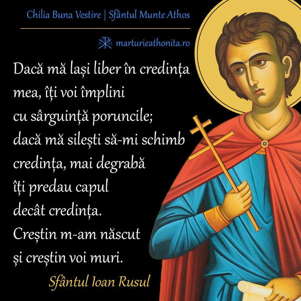 Sf. Ioan Rusul Daca ma lasi liber in credinta mea