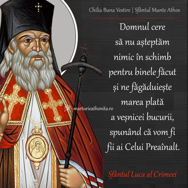 Sf. Luca al Crimeei sa nu asteptam nimic in schimb pentru binele facut