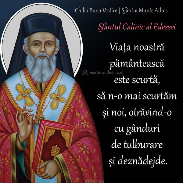 Sfantul Calinic al Edessei viata noastra este scurta