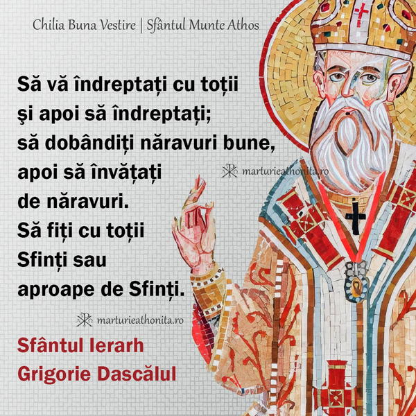 Sfantul Ierarh Grigorie Dascalul sa va indreptati cu totii