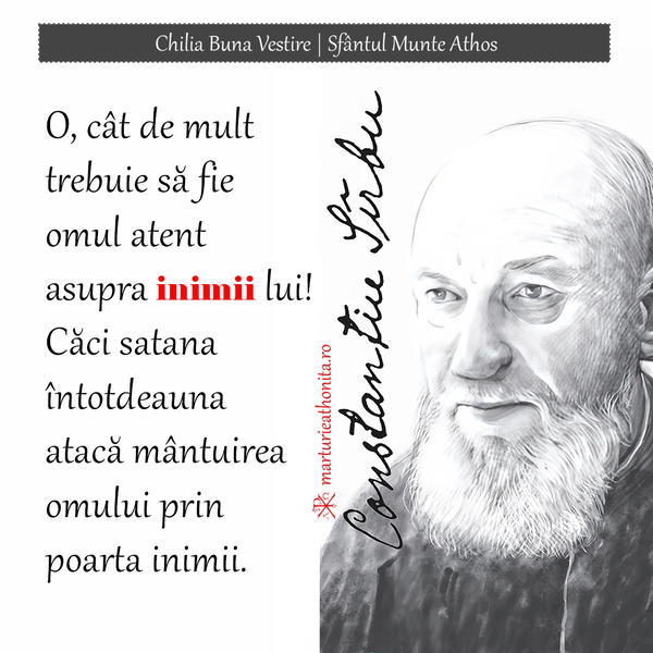Sfantul Preot Mucenic Constantin Sarbu O cat de mult trebuie sa fie omul atent asupra inimii lui