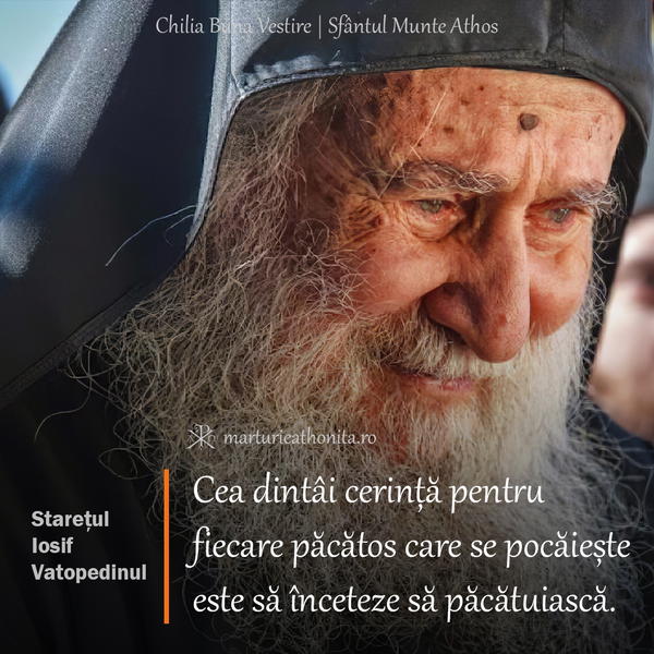 Staretul Iosif Vatopedinul cea dintai cerinta pentru fiecare pacatos care se pocaieste